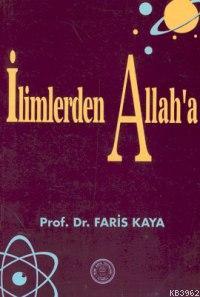 İlimlerden Allah'a