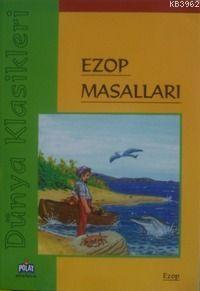 Dünya Klasikleri - Ezop Masalları