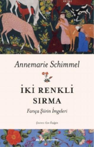İki Renkli Sırma; Farsça Şiirin İmgeleri