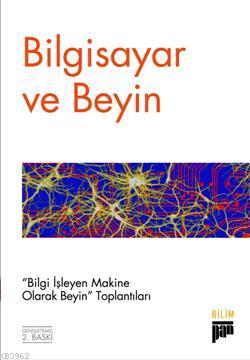  Bilgisayar ve Beyin | Bilgisayar ve Beyin | Haluk Bingöl | Pan Yayıncılık | 9786054518388 