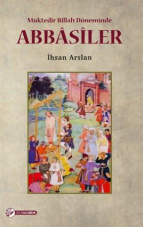 Abbasiler; Müktedir Billah Döneminde