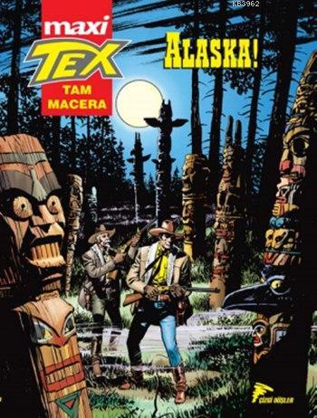 Tex Maxi 3; Alaska!