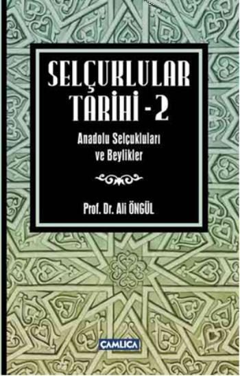 Selçuklular Tarihi - 2; Anadolu Selçukluları ve Beylikler