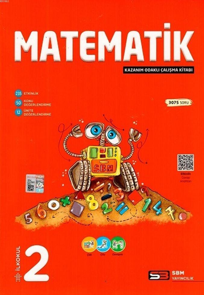SBM Yayınları 2. Sınıf Matematik Kazanım Odaklı Çalışma Kitabı SBM 