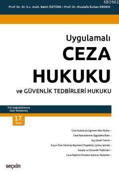 Uygulamalı Ceza Hukuku ve Güvenlik Tedbirleri Hukuku