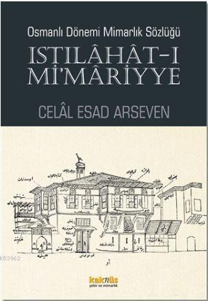 Istılahat-ı Mi'mariyye; Osmanlı Dönemi Mimarlık Sözlüğü