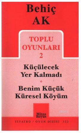 Toplu Oyunları 2; Küçülecek Yer Kalmadı / Benim Küçük Küresel Köyüm