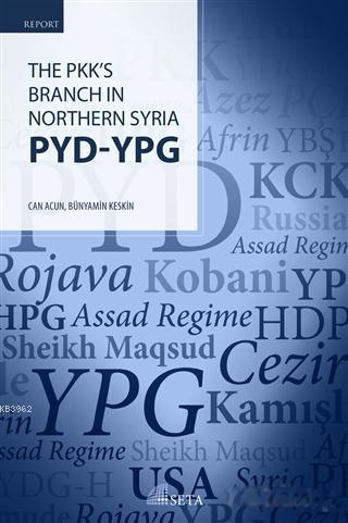 The Pkk's Branch In Northern Syria PYD - YPG