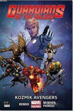  9786059469098 | Guardians of the Galaxy Cilt 1 Kozmik Avengers | Marmara Çizgi Yayın Dağıtım  | Brian Michael Bendis 