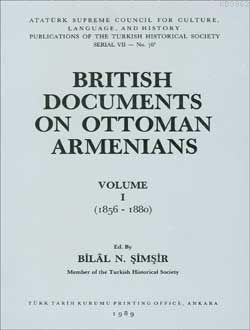 British Documents On Ottoman Armenians; Volume I (1856-1880)