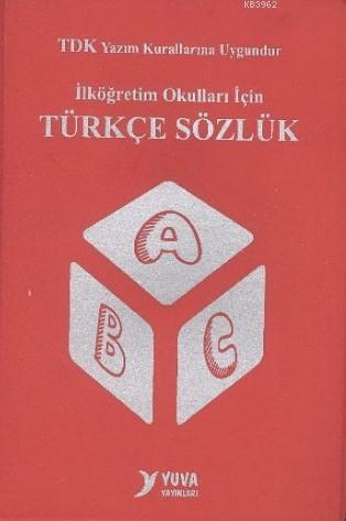 İlköğretim Okulları İçin Türkçe Sözlük (Plastik Kapak); TDK Yazım kurallarına Uygundur