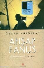 Ahşap Fanus; İran Yolculuğu Sarı Otobüs 1