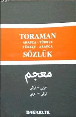 Toraman - Arapça- Türkçe Türkçe- Arapça Sözlük