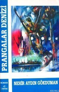 Prangalar Denizi | Nehir Aydın Gökduman | Ravza Yayınları | 1002364102709 | 