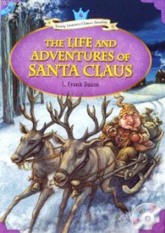 The Life and Adventures of Santa Claus + MP3 CD (YLCR-Level 4)