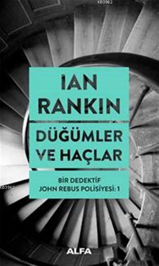 Düğümler ve Haçlar; Bir Dedektif John Rebus Polisiyesi: 1