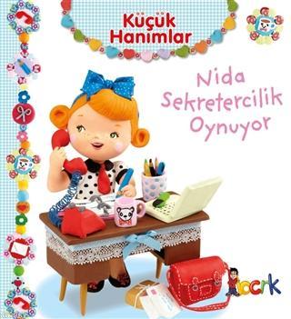 Nida Sekretercilik Oynuyor - Küçük Hanımlar