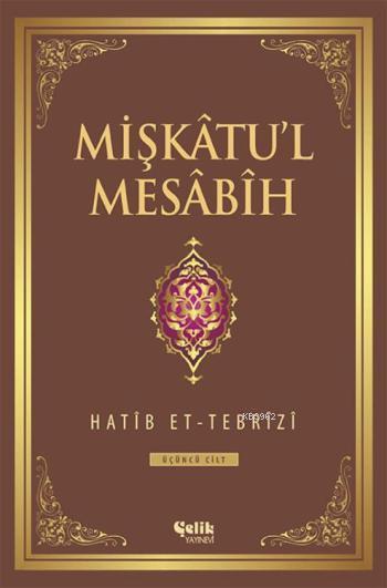 Mişkatu'l Mesabih (Sadece 3. Cilt)