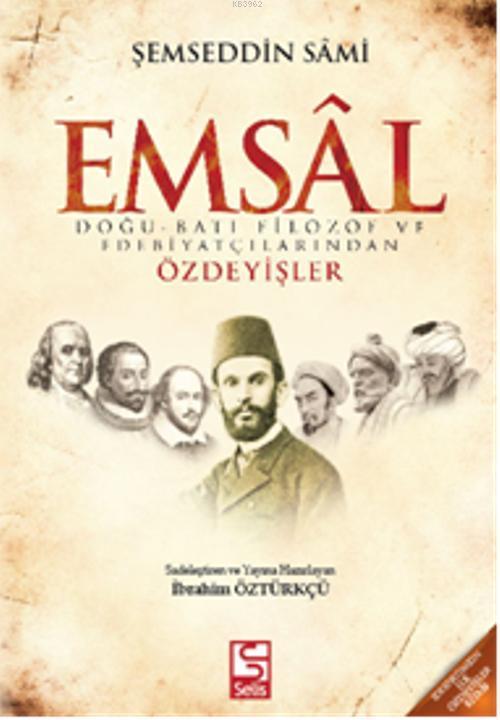 Emsal; Doğu-Batı Filozof ve Edebiyatçılarından Özdeyişler