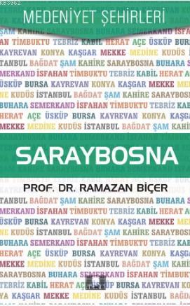  Saraybosna | Ramazan Biçer | İlke Yayıncılık | 9786055961909 | 