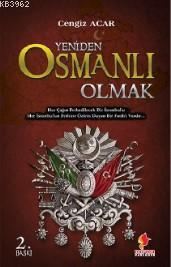 Yeniden Osmanlı Olmak