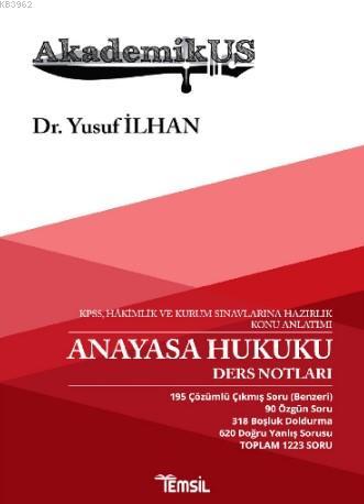 Akademikus Anayasa Hukuku Ders Notlari Yusuf Ilhan 9786057731609 Kitap Turkmenkitabevi Com Tr