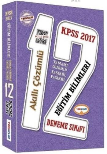 Kpss Egitim Bilimleri Tamami Cozumlu 12 Fasikul Deneme Sinavi Akilli Cozumlu 2017 Kolektif 9786059536509 Genel Imge Com Tr