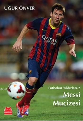Messi Mucizesi; Futbolun Yıldızları-2