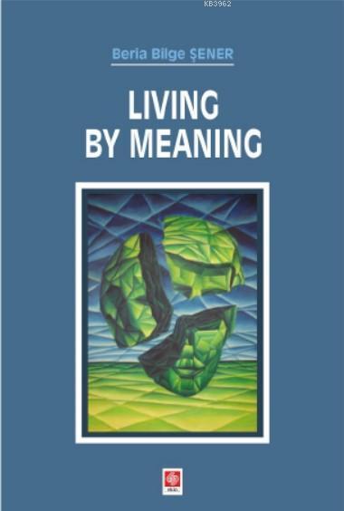 Living By Meaning