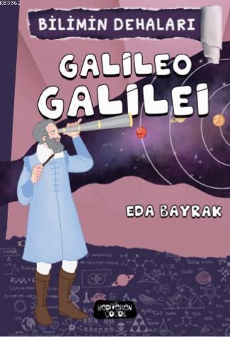 Bilimin Dehaları - Galileo Galilei