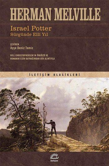  Israel Potter Sürgünde Elli Yıl | Israel Potter Sürgünde Elli Yıl | Herman Melville | Ayşe Deniz Temiz | Suat Aysu | Murat Belge | İletişim Yayınları | 9789750519109 
