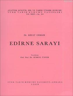  Edirne Sarayı | Rifat Osman | Türk Tarih Kurumu | 9789751601509 | 