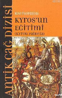 Kyros´un Eğitimi; (kyrou Paıdeıa)