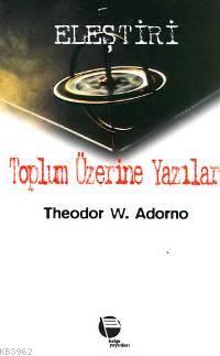 Toplum Üzerine Yazılar 