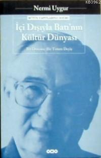 İçi Dışıyla Batı'nın Kültür Dünyası