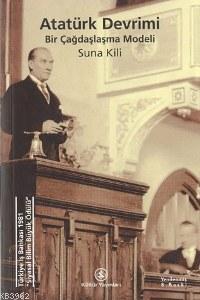Atatürk Devrimi; Bir Çağdaşlaşma Modeli