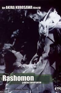 Rashomon Bir Akira Kurosawa Klasiği; Çekim Senaryosu