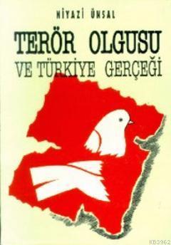 Terör Olgusu Ve Türkiye Gerçeği