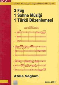 Oda Müziği Toplulukları İçin| 3 Füg 1 Sahne 1 Türkü Düzenlenmesi