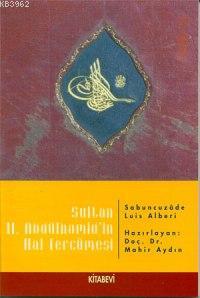 Sultan II. Abdülhamid'in Hal Tercümesi