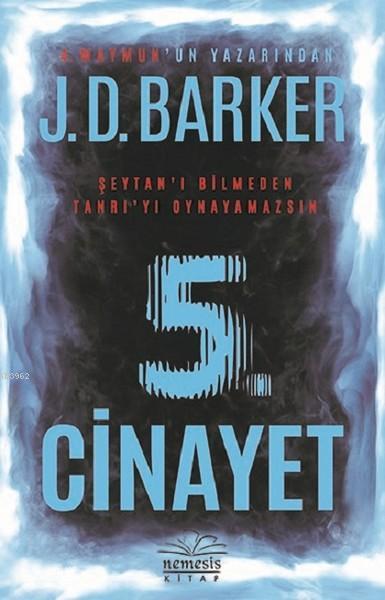 5. Cinayet; Şeytan'ı Bilmeden Tanrı'yı Oynayamazsın