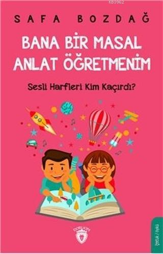 Bana Bir Masal Anlat Öğretmenim