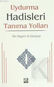  Uydurma Hadisleri Tanıma Yolları | Hanifi Akın | İbn Kayyım el Cevziyye | Karınca & Polen Yayınları | 9786055104719 | 