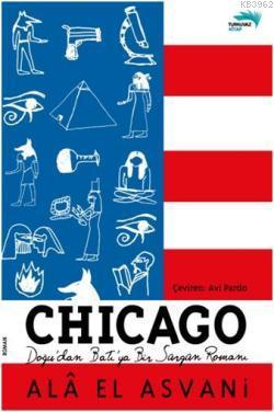 Chicago; Doğu'dan Batı'ya Bir Sürgün Romanı