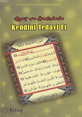 Ayet ve Hadislerle Kendini Tedavi Et