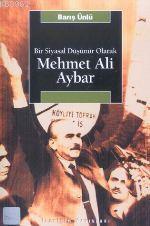 Mehmet Ali Aybar: Bir Siyasal Düşünür Olarak