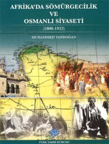 Afrika'da Sömürgecilik ve Osmanlı Siyaseti