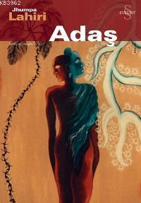  Adaş | Adaş | Jhumpa Lahiri | Neşfa Dereli | Everest Yayınları | 9789752891319 