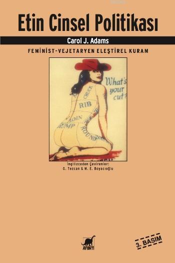 Etin Cinsel Politikası; Feminist - Vejeteryan Eleştirel Kuram