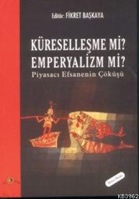 Küreselleşme mi Emperyalizm mi?